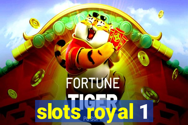 slots royal 1